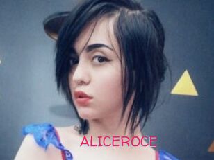 ALICEROCE