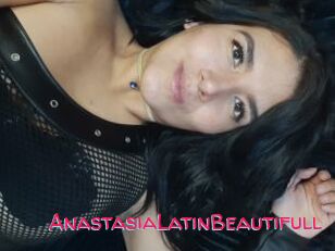 AnastasiaLatinBeautifull