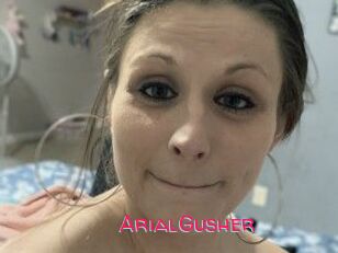 ArialGusher