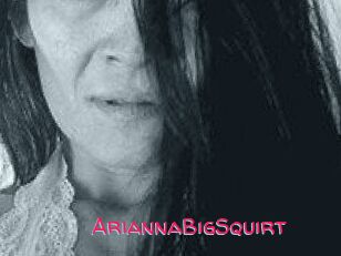 AriannaBigSquirt