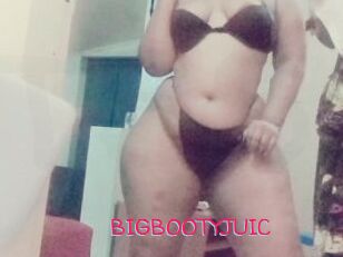 BIGBOOTYJUIC
