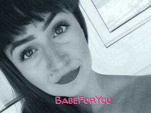 BabeForYou