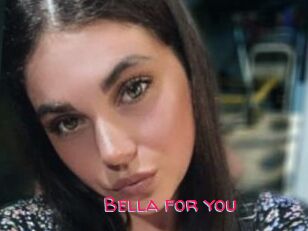 Bella_for_you