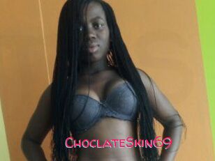 ChoclateSkin69