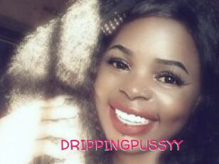 DRIPPINGPUSSYY
