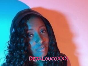 DejaLoucoXXX