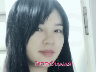 DirtyDianas