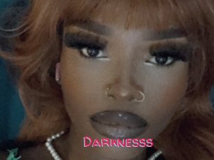 Darknesss