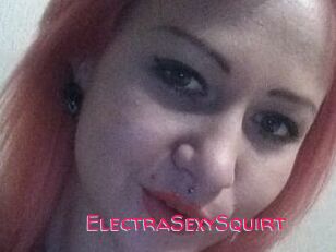 ElectraSexySquirt