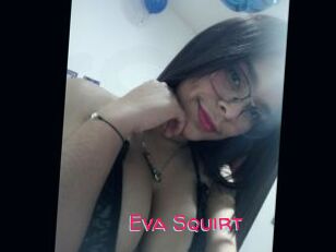 Eva_Squirt