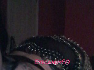 Eyecandy69