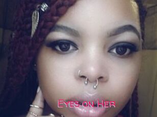 Eyes_on_Her
