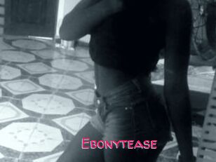 Ebonytease