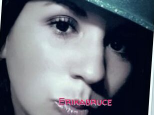 Erikabruce