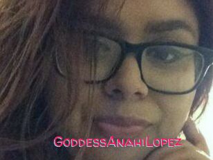 GoddessAnahiLopez