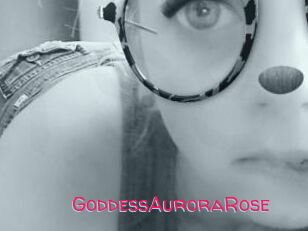 GoddessAuroraRose