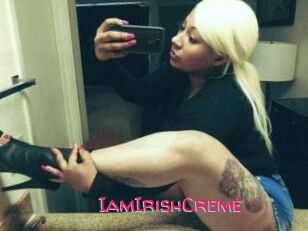IamIrishCreme