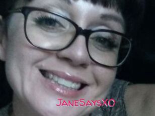 JaneSaysXO