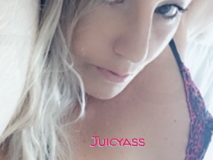 Juicyass