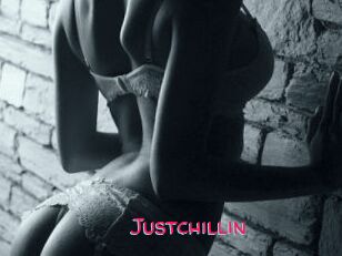 Justchillin