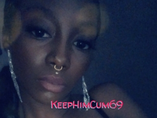 KeepHimCum69