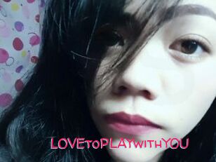 LOVEtoPLAYwithYOU