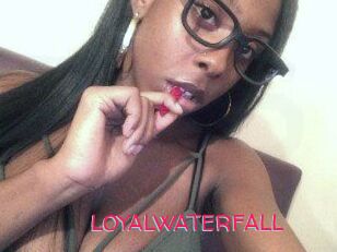 LOYALWATERFALL
