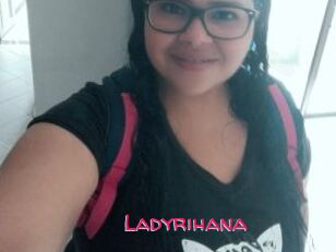 Ladyrihana