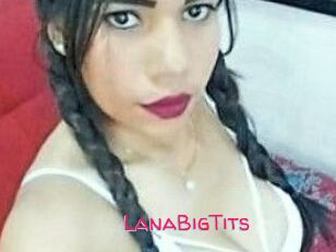 LanaBigTits