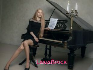LanaBrick