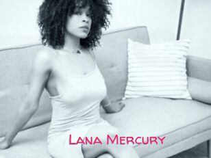 Lana_Mercury