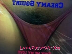 LatinPussyWetXxx