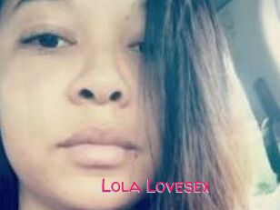Lola_Lovesex