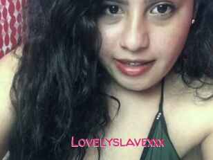 Lovelyslavexxx