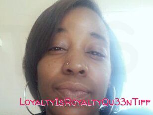 LoyaltyIsRoyaltyQu33nTiff