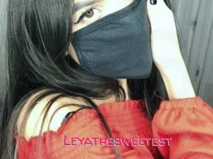 Leyathesweetest