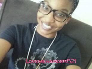 Lovemeharder521