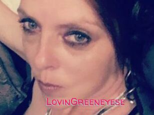 LovinGreeneyese