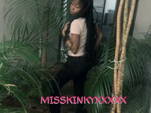 MISSKINKYXXXXX