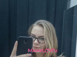 MaikeLOVEu