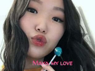 Maya_my_love