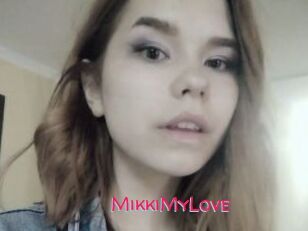 MikkiMyLove