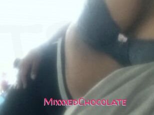 MixxxedChocolate