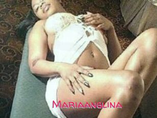 Mariaanglina