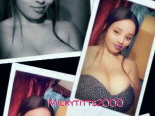 Milkytitts2000