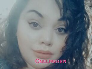 Onelikeher