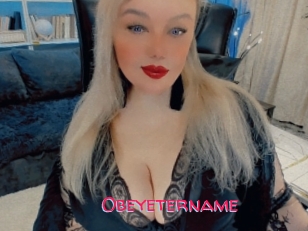 Obeyetername