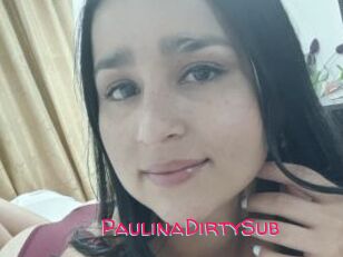 PaulinaDirtySub