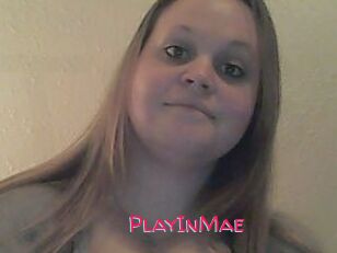 PlayInMae