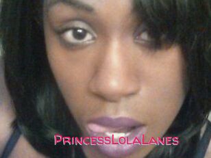 PrincessLolaLanes